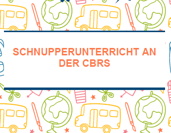 Schnupperunterricht an der CBRS